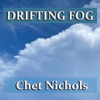 Drifting Fog by Chet Nichols