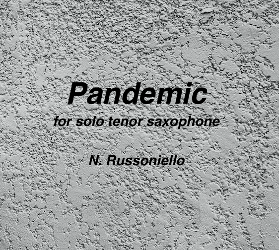 Pandemic for solo tenor saxophone