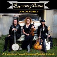 Golden Mile by Runaway Dixie