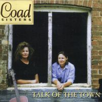 Talk Of The Town by Coad Sisters