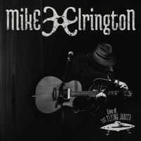 Live At The Flying Saucer(CD/DVD) by Mike Elrington