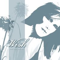 WISH - Signed & Dedicated (physical CD)