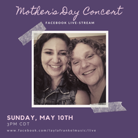 Mother's Day Facebook Live-Stream with Layla Frankel and Anna Arata