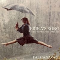 Erika's Song (The Supergirl Dance) by Pat Canavan
