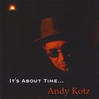 It's About Time... by Andy Kotz / AKMusic Productions