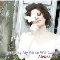 Someday My Prince Will Come by Alexis Cole