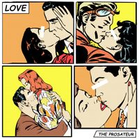 Love by The Prosateur