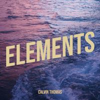 Elements by Calvin Thomas