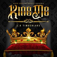 KING ME by JR Timberlake