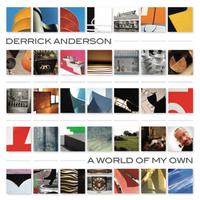 A World of My Own by Derrick Anderson