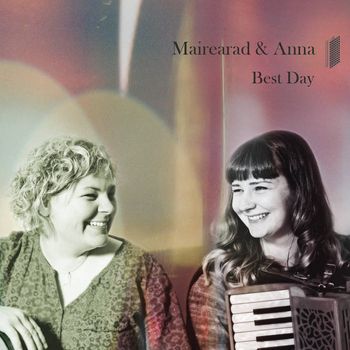 Mairearad & Anna - Best Day (2015)

