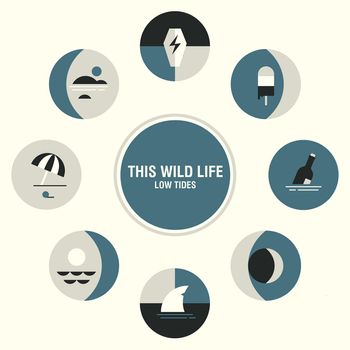 This Wild Life - Low Tides - Producer

