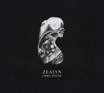 Zealyn - Limbic System - Writer/Producer/Mixer
