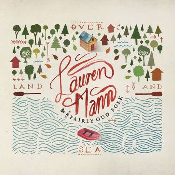 Laruen Mann - Over Land and Sea - Producer/Mixer
