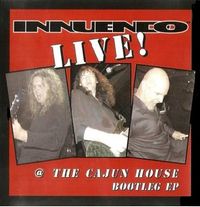 Innuendo - Live Bootleg EP

2002 - XLR8 Records

5 Song CD