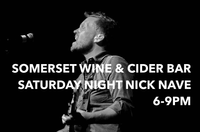 Nick Nave LIVE at Somerset Wine & Cider Bar
