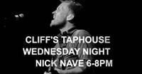 Nick Nave LIVE at Cliff's Taphouse