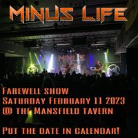 Minus Life Farewell Show