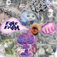 Fake Frank by Fake Frank
