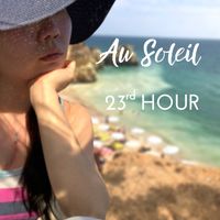 Au Soleil by 23rd Hour