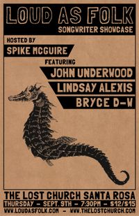 Loud As Folk//John Underwood//Lindsay Alexis//Bryce D-W//Spike McGuire
