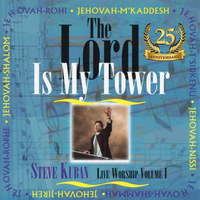The Lord is My Tower - 25th Anniversary CD: Special Edition