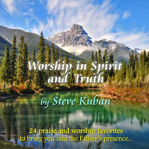 Worship in Spirit and Truth: CD