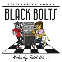 Nobody Told Us... by Black Bolts