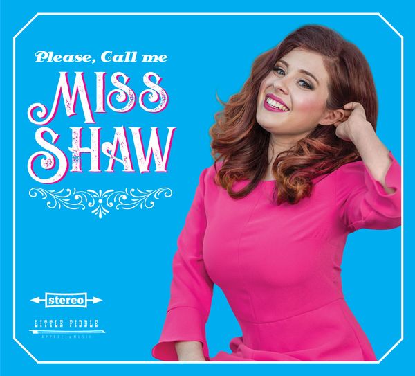 Please, Call Me Miss Shaw : CD