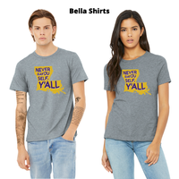 "Never Bayou Self" T-Shirt