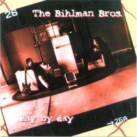 Day By Day by The Bihlman Bros.