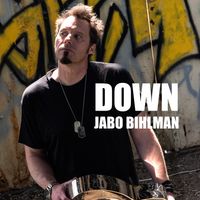DOWN  by Jabo Bihlman