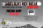 Jabo's Blues Rock Guitar Workshop - Micro Amp