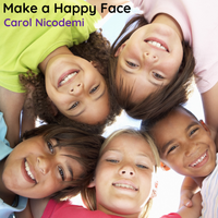 Make a Happy Face by Ed and Carol Nicodemi