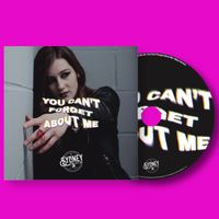 You Can't Forget About Me (Single): Hand Signed Limited Edition