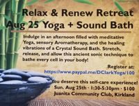 Relax & Renew Retreat - Yoga + Sound Bath 