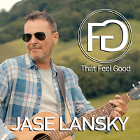 THAT FEEL GOOD by Jase Lansky