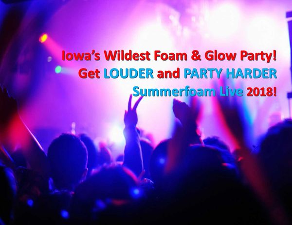 Iowa's Best Foam Concert | Summerfoam Live