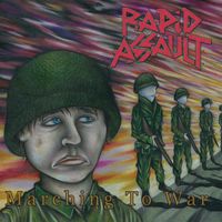 Marching To War  by Rapid Assault