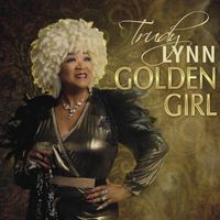 Trudy Lynn "Golden Girl Blues" Record Release with Steve Krase Band and James "Boogaloo Bolden" horns!