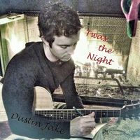 Twas the Night (2012) by Dustin Jake