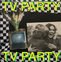 TV Party: L.P.