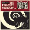 The Explosive Sounds Of...: The Sound Explosion