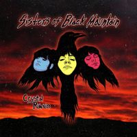 Crystal Raven b/w Edgar Allan Poetry 7" single: Sisters Of Black Mountain