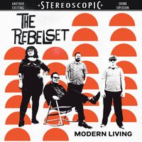 Modern Living: The Rebel Set