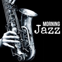 Morning Jazz by Dr. SaxLove