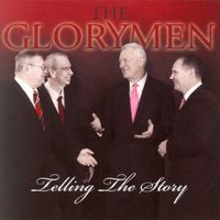 Telling the Story by The Glorymen