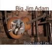 Big Jim Adam Rock Island Line [2007]