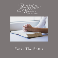 Enter The Battle by Bill Mullis 
