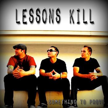 Lessons KillSomething To Prove

